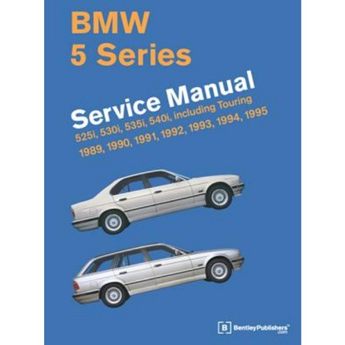 BMW 5 Series Service Manual: 1989-1995 Hardcover, Bentley Publishers