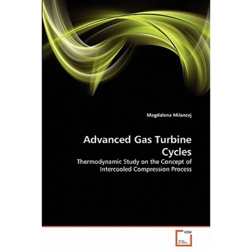 Advanced Gas Turbine Cycles Paperback, VDM Verlag