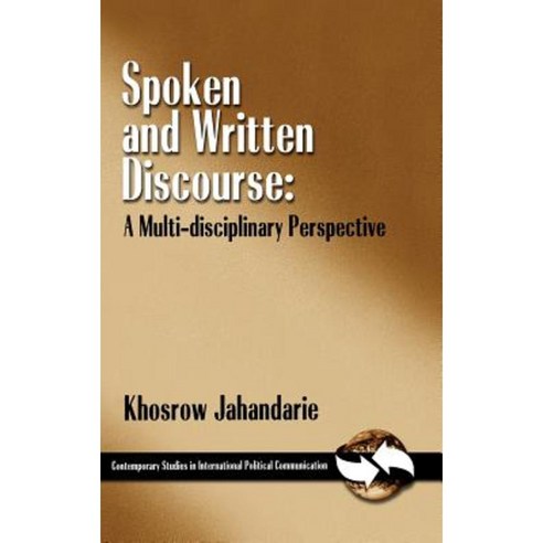 Spoken and Written Discourse: A Multi-Disciplinary Perspective Hardcover, Ablex Publishing Corporation