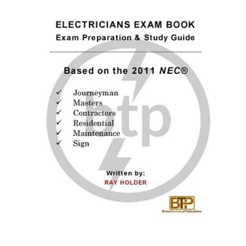 Electricians Exam Book 2011 Paperback, Brown Technical Publications Inc