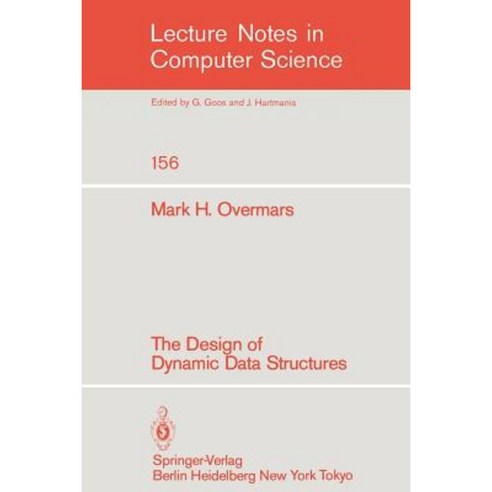 The Design of Dynamic Data Structures Paperback, Springer