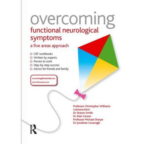 Overcoming Functional Neurological Symptoms: A Five Areas Approach Paperback, CRC Press