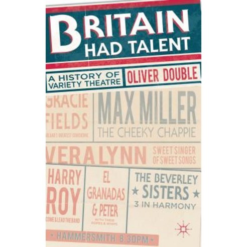 Britain Had Talent: A History of Variety Theatre Hardcover, Palgrave MacMillan