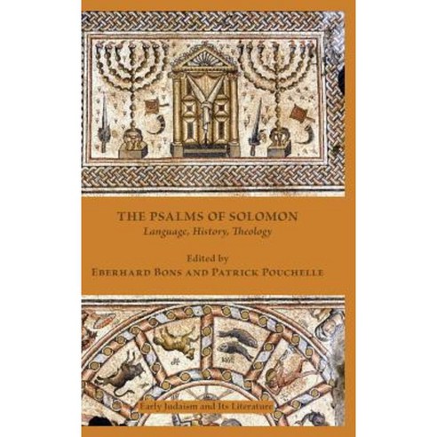 The Psalms of Solomon: Language History Theology Hardcover, SBL Press