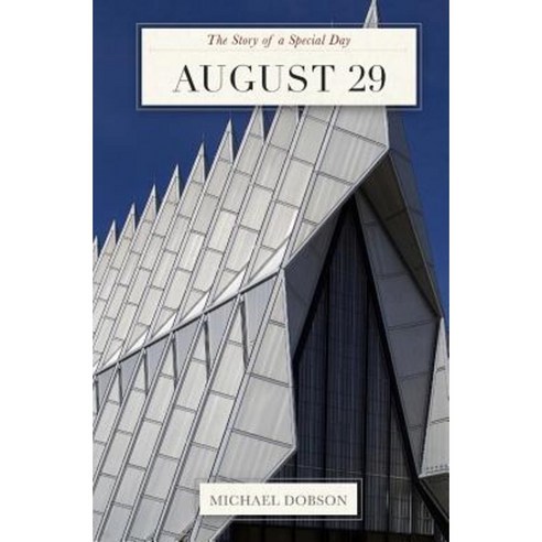 August 29: The Story of a Special Day Paperback, Createspace Independent Publishing Platform