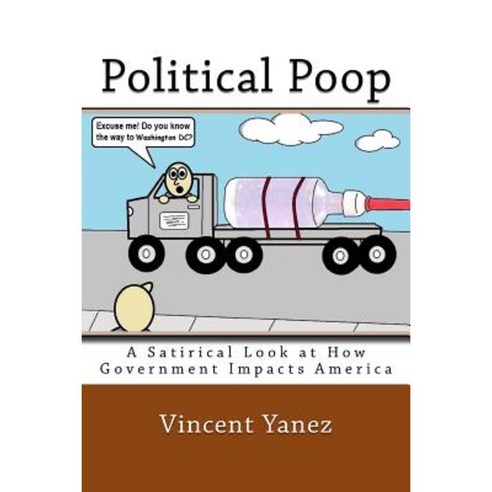 Political Poop Paperback, Createspace Independent Publishing Platform