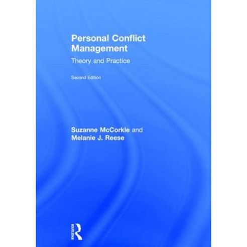 Personal Conflict Management: Theory and Practice Hardcover, Routledge
