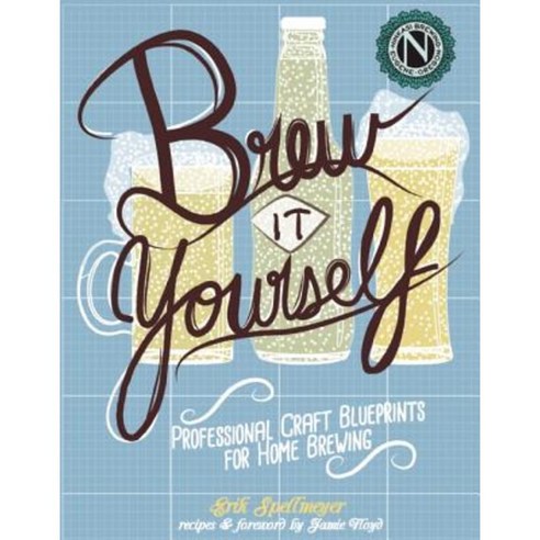 Brew It Yourself: Professional Craft Blueprints for Home Brewing Paperback, Microcosm Publishing