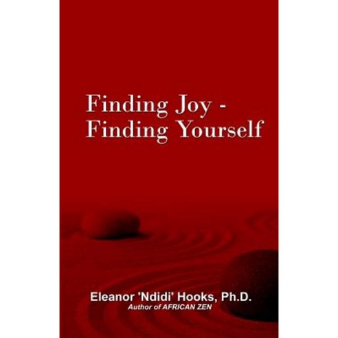 Finding Joy - Finding Yourself Paperback, Createspace Independent Publishing Platform