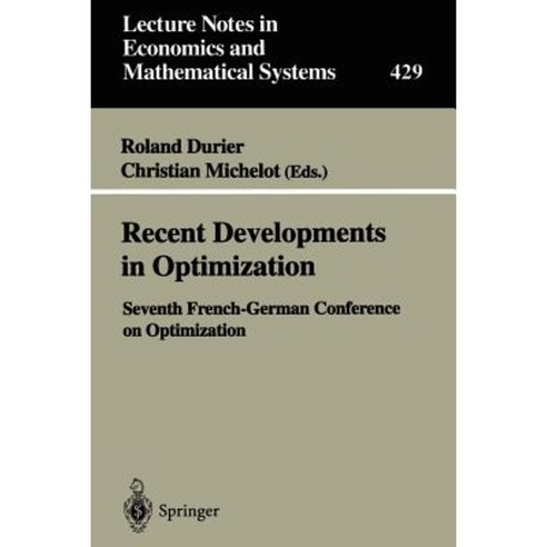 Recent Developments in Optimization Paperback, Springer