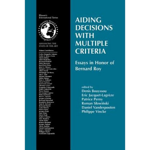 Aiding Decisions with Multiple Criteria: Essays in Honor of Bernard Roy Paperback, Springer