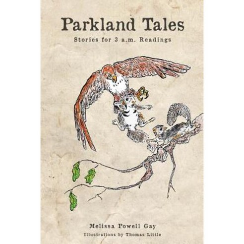 Parkland Tales: Stories for 3 A.M. Readings Paperback, Createspace Independent Publishing Platform