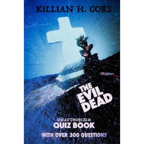 The Evil Dead Unauthorized Quiz Book Paperback, Createspace Independent Publishing Platform