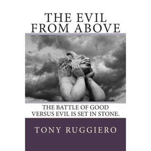 The Evil from Above Paperback, Createspace Independent Publishing Platform