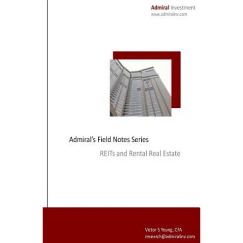 Admiral Field Notes Series - Reits and Rental Real Estate Paperback, Yang & Associates Limited