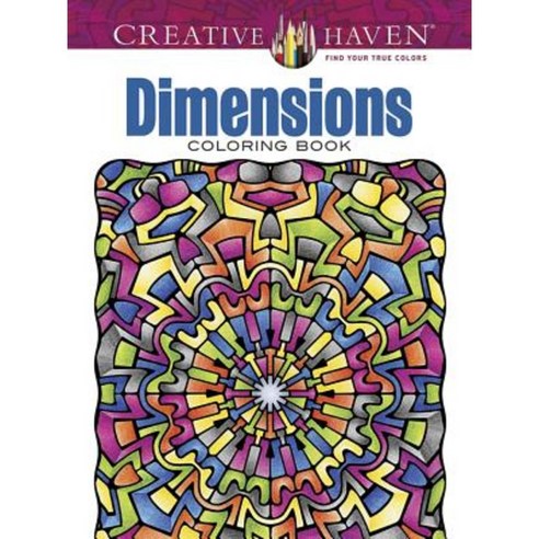 Creative Haven Dimensions Coloring Book Paperback, Dover Publications