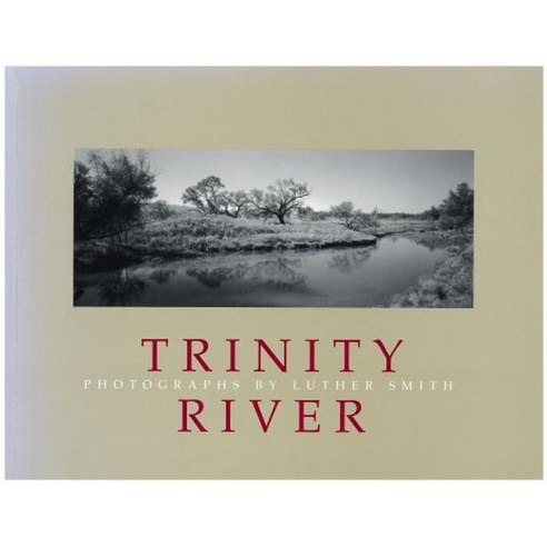 The Trinity River Paperback, Texas Christian University Press