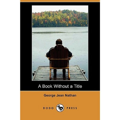 A Book Without a Title (Dodo Press) Paperback, Dodo Press