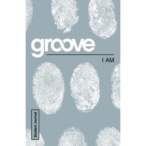 Groove: I Am Student Journal Paperback, Abingdon Press