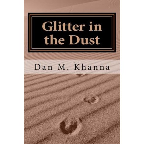 Glitter in the Dust Paperback, Dan M. Khanna