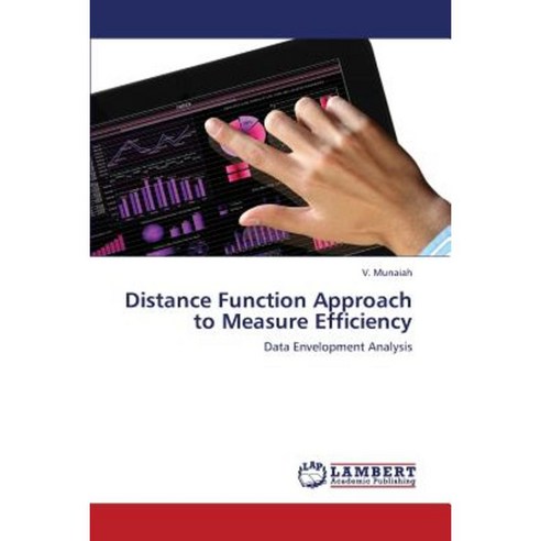 Distance Function Approach to Measure Efficiency Paperback, LAP Lambert Academic Publishing
