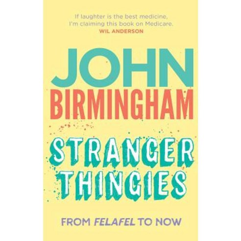 Stranger Thingies: From Felafel to Now Paperback, University of New South Wales Press
