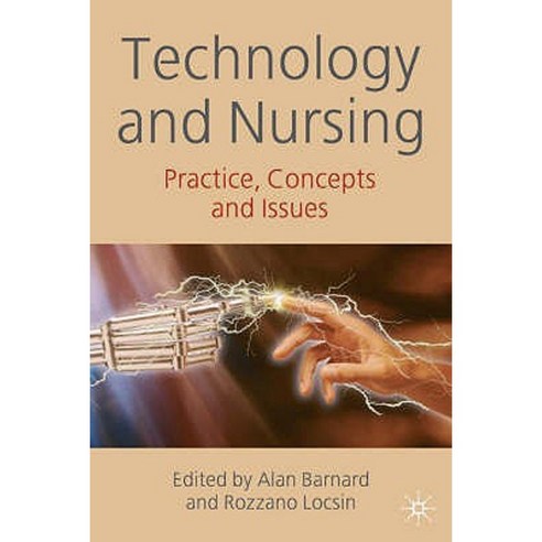Technology and Nursing: Practice Concepts and Issues Paperback, Palgrave