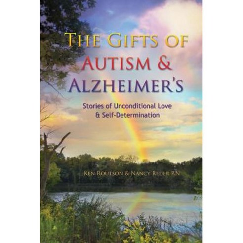 The Gifts of Autism and Alzheimer''s Paperback, Tulip Press