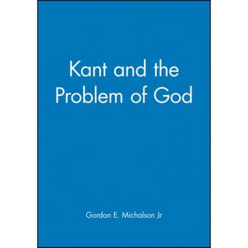 Kant and the Problem of God Paperback, Wiley-Blackwell