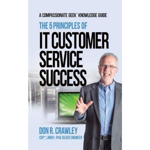 The 5 Principles of It Customer Service Success Paperback, C''Est Bon Press