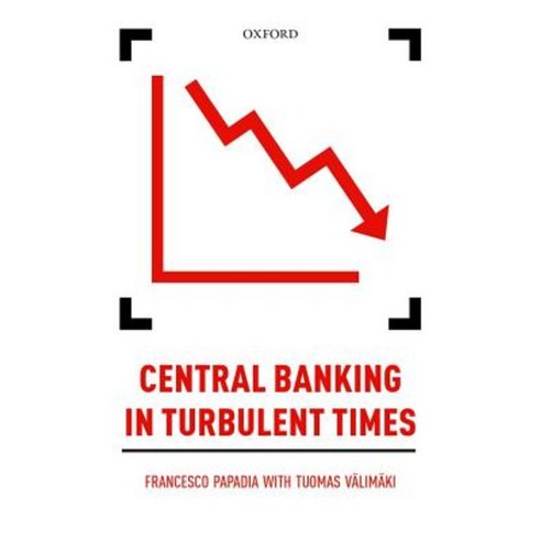 Central Banking in Turbulent Times Hardcover, Oxford University Press, USA