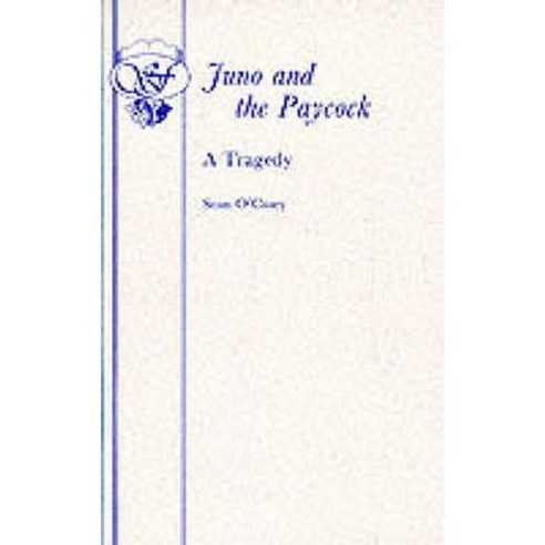 Juno and the Paycock Paperback, Samuel French Ltd
