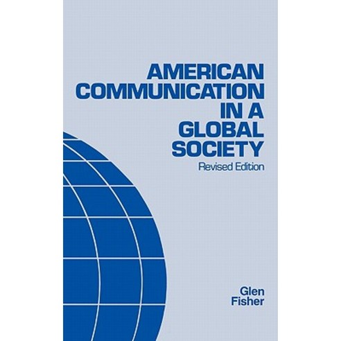 American Communication in a Global Society Hardcover, Ablex Publishing Corporation