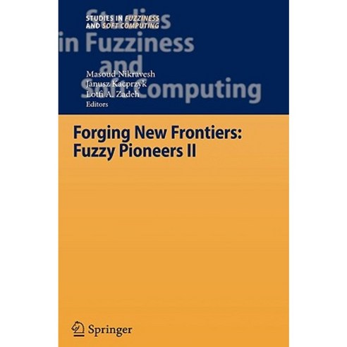 Forging New Frontiers: Fuzzy Pioneers II Hardcover, Springer
