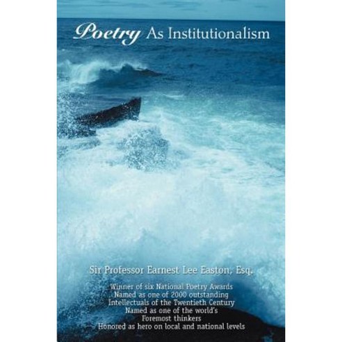 Poetry as Institutionalism Paperback, iUniverse