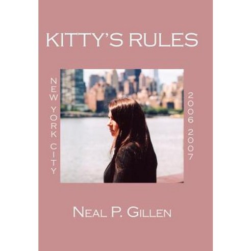 Kitty''s Rules Hardcover, Authorhouse