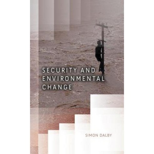 Security and Environmental Change Paperback, Polity Press
