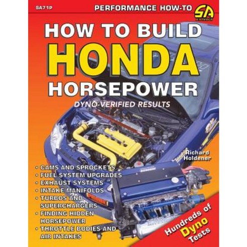 How to Build Honda Horsepower Paperback, Cartech