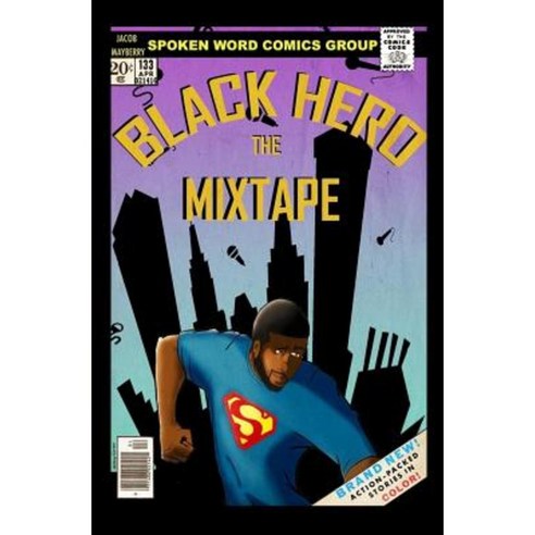 Black Hero: The Mixtape Paperback, Createspace Independent Publishing Platform