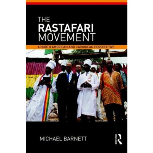The Rastafari Movement: A North American and Caribbean Perspective Paperback, Routledge