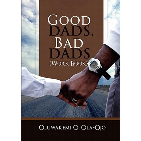Good Dads Bad Dads - Workbook Paperback, Protokos Publishers