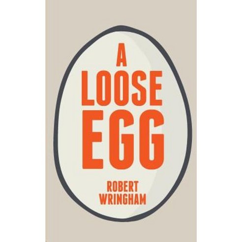 A Loose Egg Paperback, Blurb