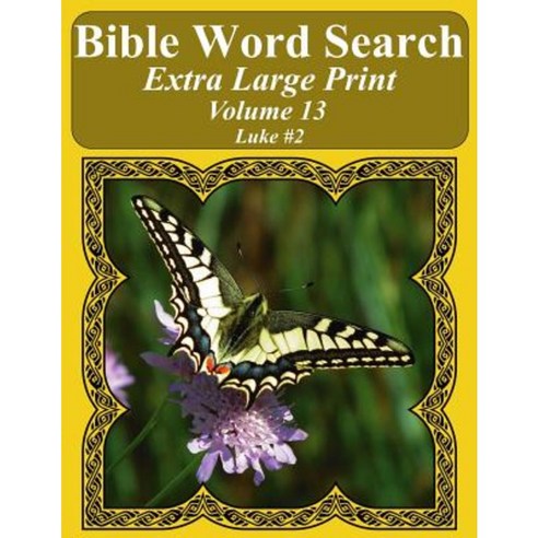 Bible Word Search Extra Large Print Volume 13: Luke #2 Paperback, Createspace Independent Publishing Platform