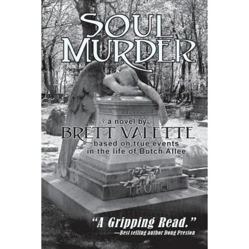 Soul Murder Paperback, Brett Valette