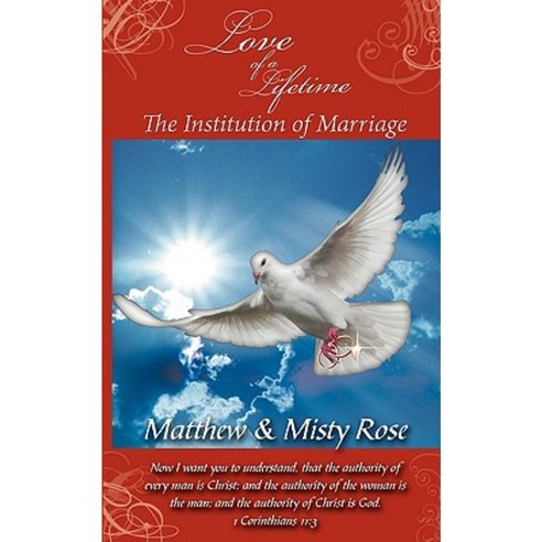 Love of a Lifetime - The Institution of Marriage Paperback, Authorhouse