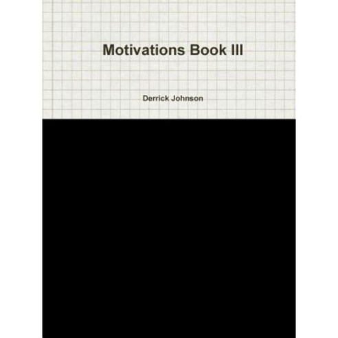 Motivations Book III Paperback, Lulu.com