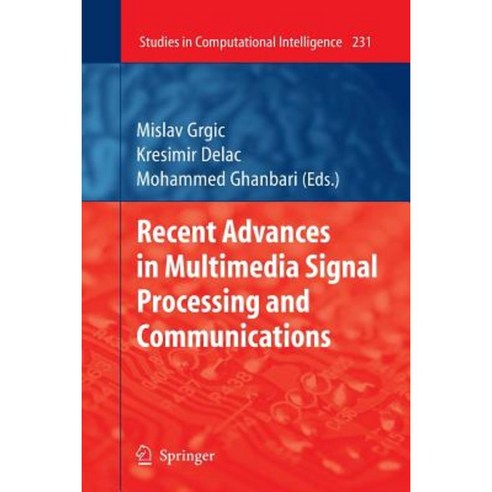 Recent Advances in Multimedia Signal Processing and Communications Paperback, Springer