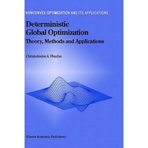 Deterministic Global Optimization: Theory Methods and Applications Hardcover, Springer