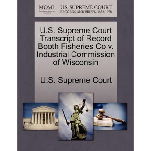 U.S. Supreme Court Transcript of Record Booth Fisheries Co V ...
