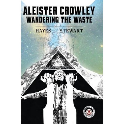 Aleister Crowley: Wandering the Waste Hardcover, Markosia Enterprises